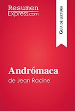 Télécharger le livre :  Andrómaca de Jean Racine (Guía de lectura)