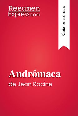 Télécharger le livre :  Andrómaca de Jean Racine (Guía de lectura)
