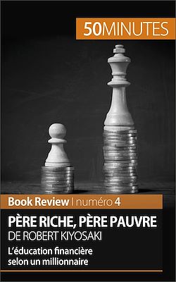 Télécharger le livre :  Père riche, père pauvre de Robert Kiyosaki (Book Review)