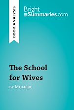 Download this eBook The School for Wives by Molière (Book Analysis)