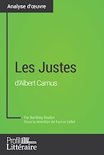 Télécharger le livre :  Les Justes d'Albert Camus (Analyse approfondie)