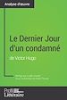 Télécharger le livre :  Le Dernier Jour d'un condamné de Victor Hugo (Analyse approfondie)