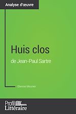 Télécharger le livre :  Huis clos de Jean-Paul Sartre (Analyse approfondie)