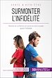 Télécharger le livre :  Surmonter l'infidélité