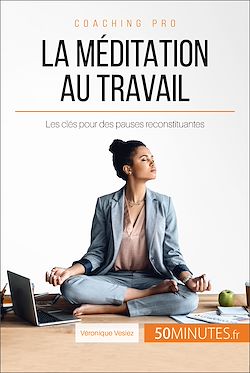 Télécharger le livre :  La méditation au travail