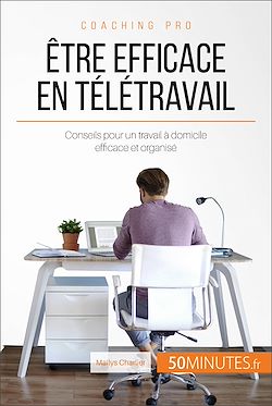 Télécharger le livre :  Être efficace en télétravail