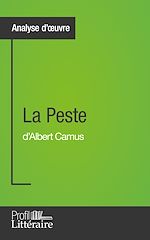 Télécharger le livre :  La Peste d'Albert Camus (Analyse approfondie)