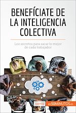 Télécharger le livre :  Benefíciate de la inteligencia colectiva