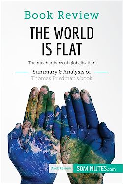 Télécharger le livre :  Book Review: The World is Flat by Thomas L. Friedman