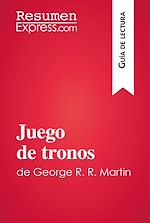 Télécharger le livre :  Juego de tronos de George R. R. Martin (Guía de lectura)