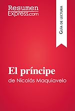 Télécharger le livre :  El príncipe de Nicolás Maquiavelo (Guía de lectura)