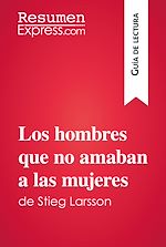 Télécharger le livre :  Los hombres que no amaban a las mujeres de Stieg Larsson (Guía de lectura)
