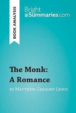 Télécharger le livre :  The Monk: A Romance by Matthew Gregory Lewis (Book Analysis)