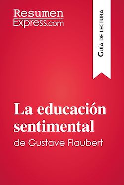 Télécharger le livre :  La educación sentimental de Gustave Flaubert (Guía de lectura)
