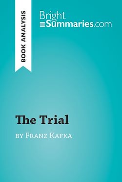Télécharger le livre :  The Trial by Franz Kafka (Book Analysis)