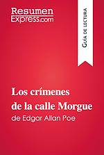 Télécharger le livre :  Los crímenes de la calle Morgue de Edgar Allan Poe (Guía de lectura)