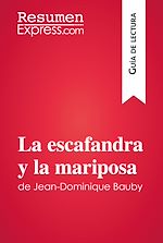 Télécharger le livre :  La escafandra y la mariposa de Jean-Dominique Bauby (Guía de lectura)