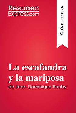 Télécharger le livre :  La escafandra y la mariposa de Jean-Dominique Bauby (Guía de lectura)