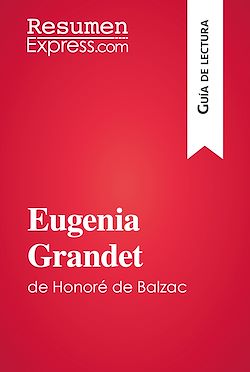 Télécharger le livre :  Eugenia Grandet de Honoré de Balzac (Guía de lectura)