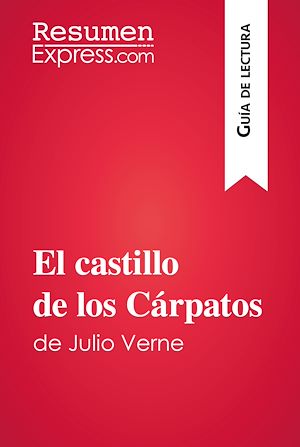 Téléchargez le livre :  El castillo de los Cárpatos de Julio Verne (Guía de lectura)
