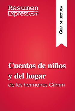 Télécharger le livre :  Cuentos de niños y del hogar de los hermanos Grimm (Guía de lectura)