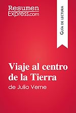 Télécharger le livre :  Viaje al centro de la Tierra de Julio Verne (Guía de lectura)