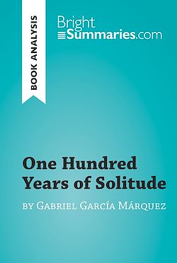 Télécharger le livre :  One Hundred Years of Solitude by Gabriel García Marquez (Book Analysis)