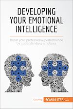 Télécharger le livre :  Developing Your Emotional Intelligence