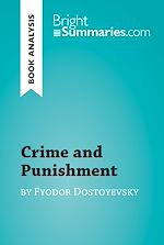 Download this eBook Crime and Punishment by Fyodor Dostoyevsky (Book Analysis)