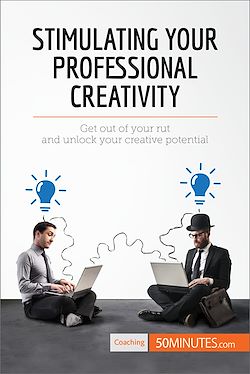 Télécharger le livre :  Stimulating Your Professional Creativity
