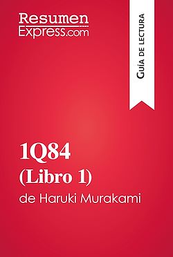 Télécharger le livre :  1Q84 (Libro 1) de Haruki Murakami (Guía de lectura)