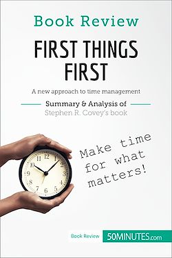 Télécharger le livre :  Book Review: First Things First by Stephen R. Covey