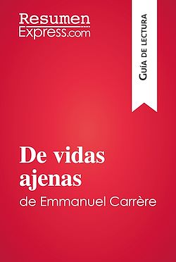 Télécharger le livre :  De vidas ajenas de Emmanuel Carrère (Guía de lectura)