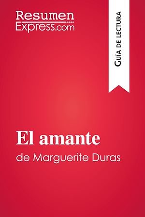 Téléchargez le livre :  El amante de Marguerite Duras (Guía de lectura)