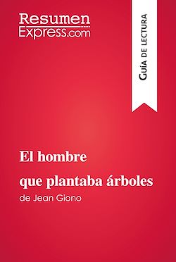 Télécharger le livre :  El hombre que plantaba árboles de Jean Giono (Guía de lectura)