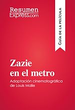 Télécharger le livre :  Zazie en el metro de Louis Malle (Guía de la película)