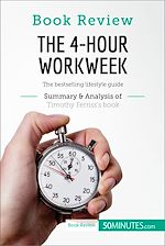 Télécharger le livre :  Book Review: The 4-Hour Workweek by Timothy Ferriss