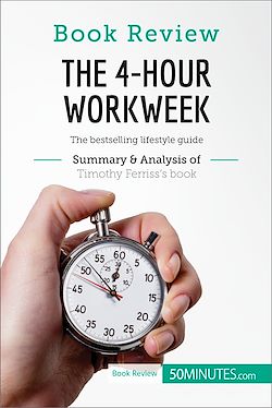 Télécharger le livre :  Book Review: The 4-Hour Workweek by Timothy Ferriss