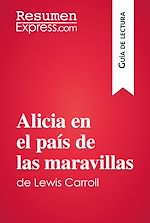 Télécharger le livre :  Alicia en el país de las maravillas de Lewis Carroll (Guía de lectura)