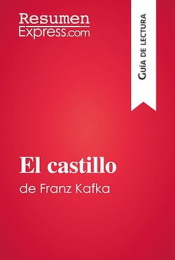 Télécharger le livre :  El castillo de Franz Kafka (Guía de lectura)