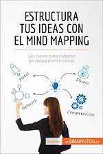 Télécharger le livre :  Estructura tus ideas con el mind mapping
