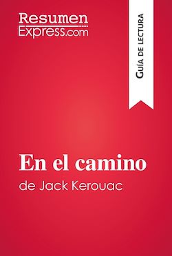 Télécharger le livre :  En el camino de Jack Kerouac (Guía de lectura)