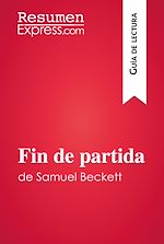 Télécharger le livre :  Fin de partida de Samuel Beckett (Guía de lectura)