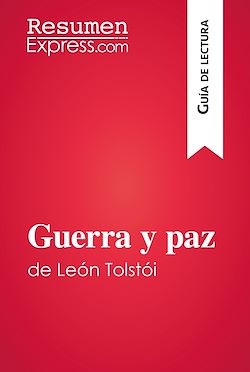 Télécharger le livre :  Guerra y paz de León Tolstói (Guía de lectura)