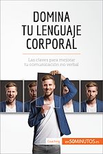 Télécharger le livre :  Domina tu lenguaje corporal