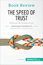 Télécharger le livre :  Book Review: The Speed of Trust by Stephen M.R. Covey