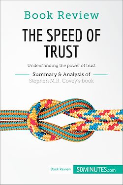 Télécharger le livre :  Book Review: The Speed of Trust by Stephen M.R. Covey