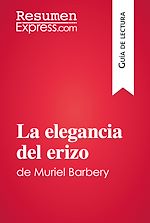 Télécharger le livre :  La elegancia del erizo de Muriel Barbery (Guía de lectura)