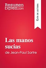 Télécharger le livre :  Las manos sucias de Jean-Paul Sartre (Guía de lectura)