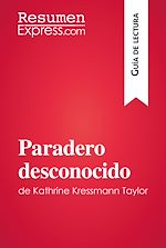 Télécharger le livre :  Paradero desconocido de Kathrine Kressmann Taylor (Guía de Lectura)